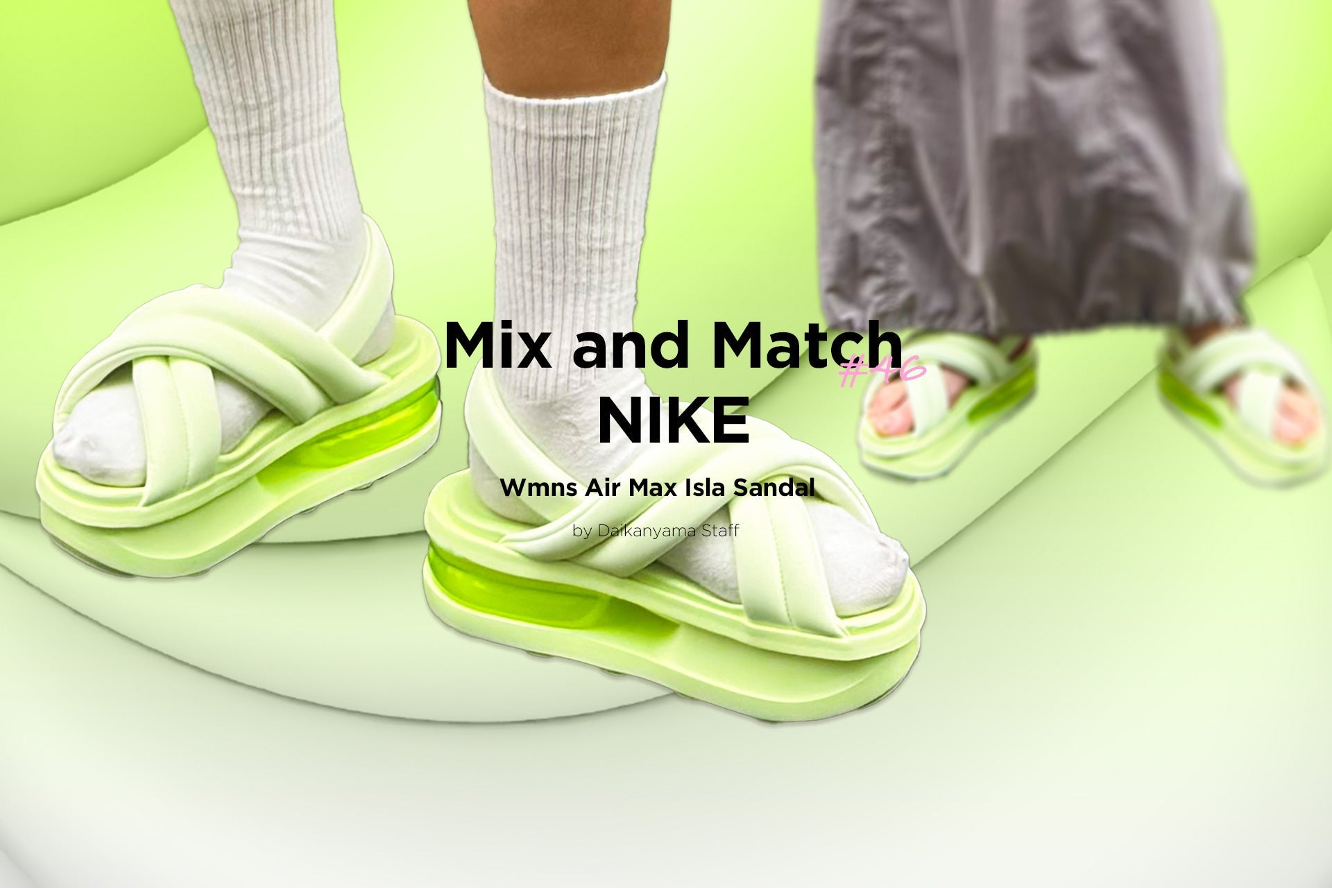 Mix and Match #46 NIKE｜Wmns Air Max Isla Sandal｜スニーカー