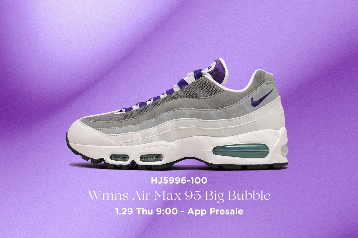 抽選販売のお知らせNike Wmns Air Max 95 Big Bubble｜スニーカー