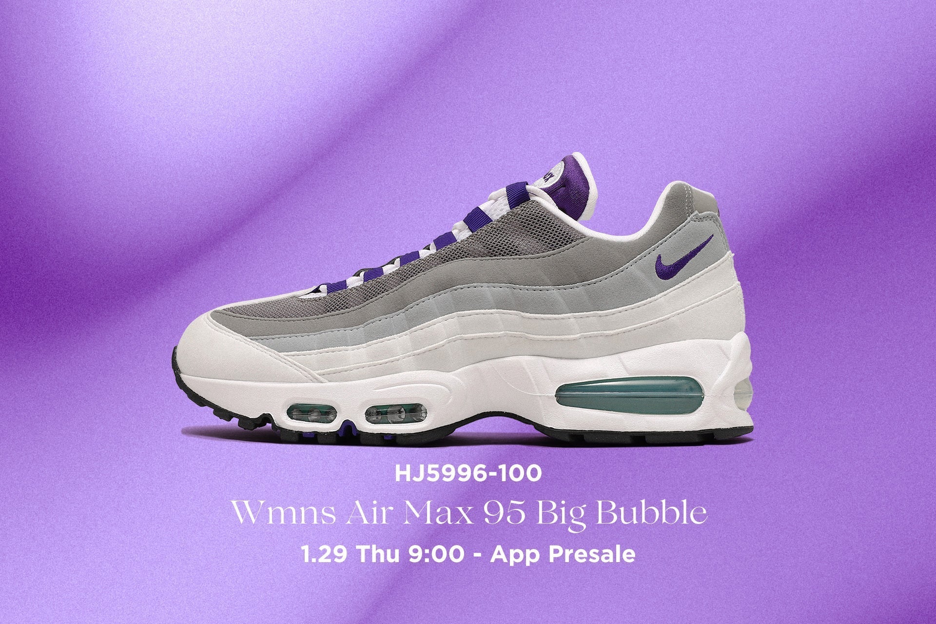 1/29(木)アプリ先行発売のお知らせ<br>Nike Wmns Air Max 95 Big Bubble