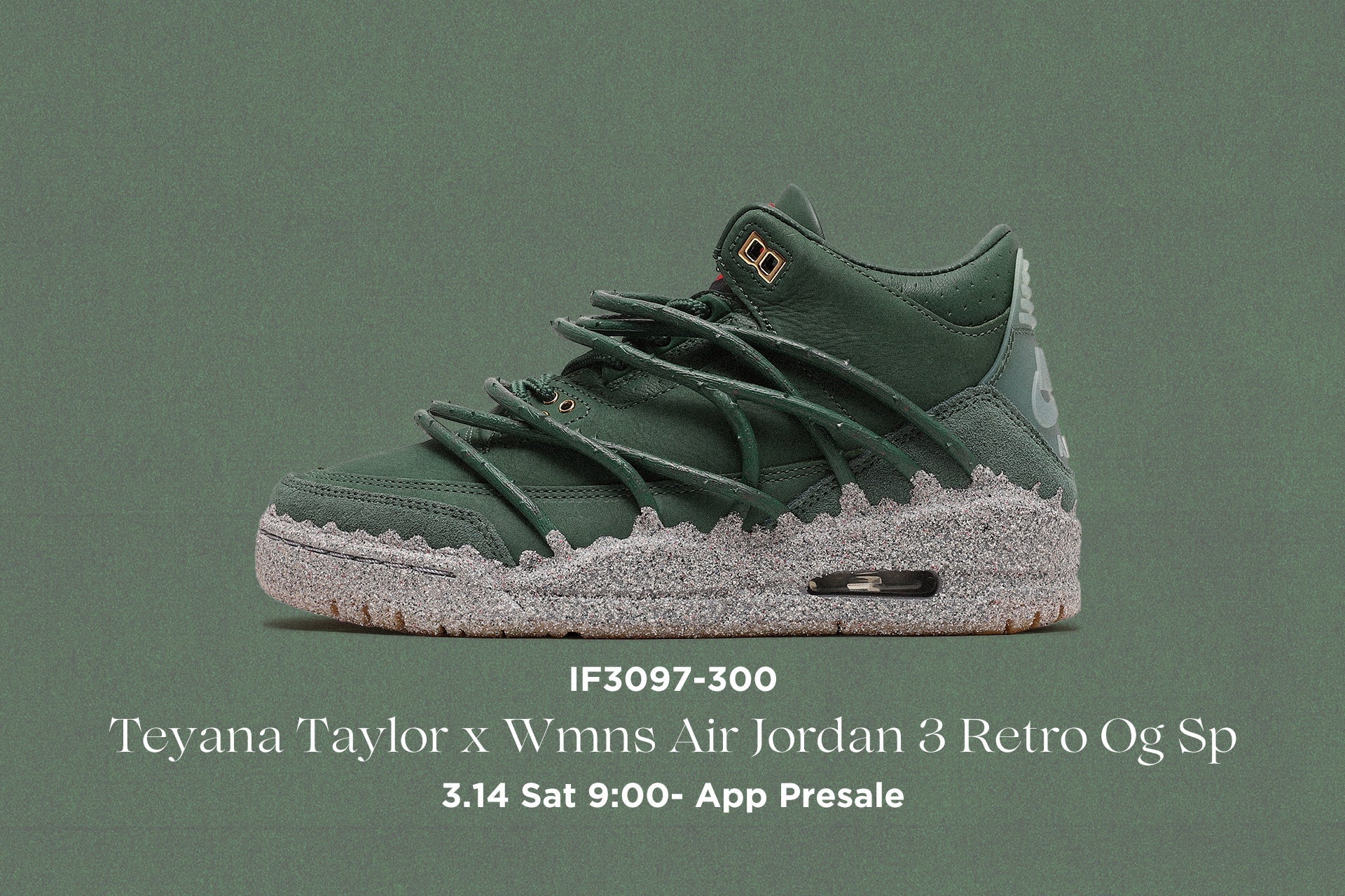 3/14(土)アプリ先行発売のお知らせ<br>Teyana Taylor x Wmns Air Jordan 3 Retro Og Sp