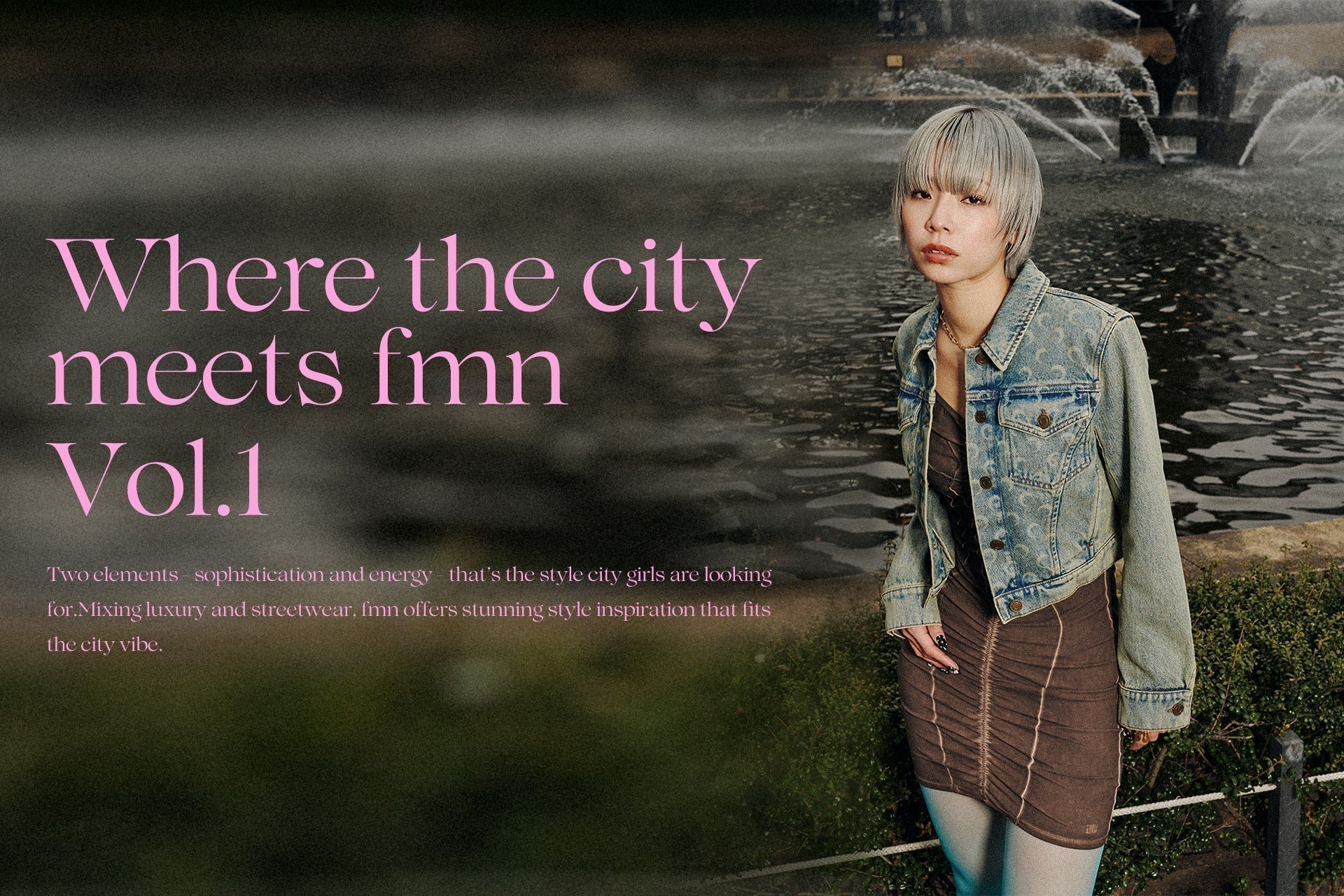Where the city meets fmn Vol.1