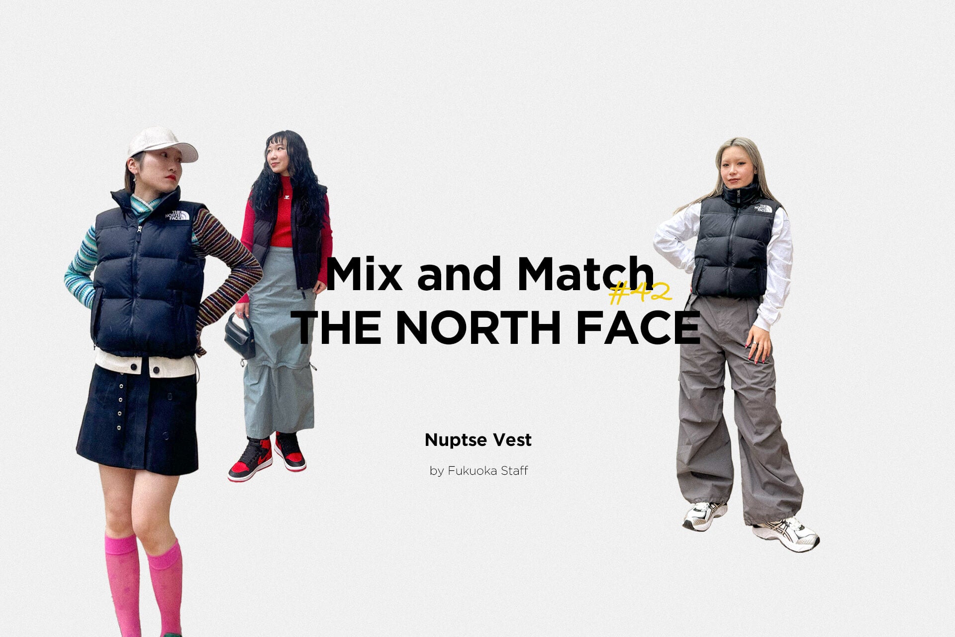 Mix and Match #42<br>THE NORTH FACE｜Nuptse Vest