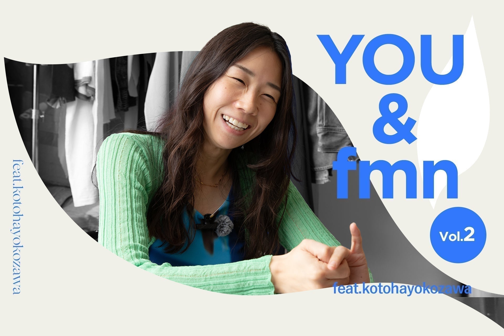 YOU & fmn vol.2 feat.kotohayokozawa